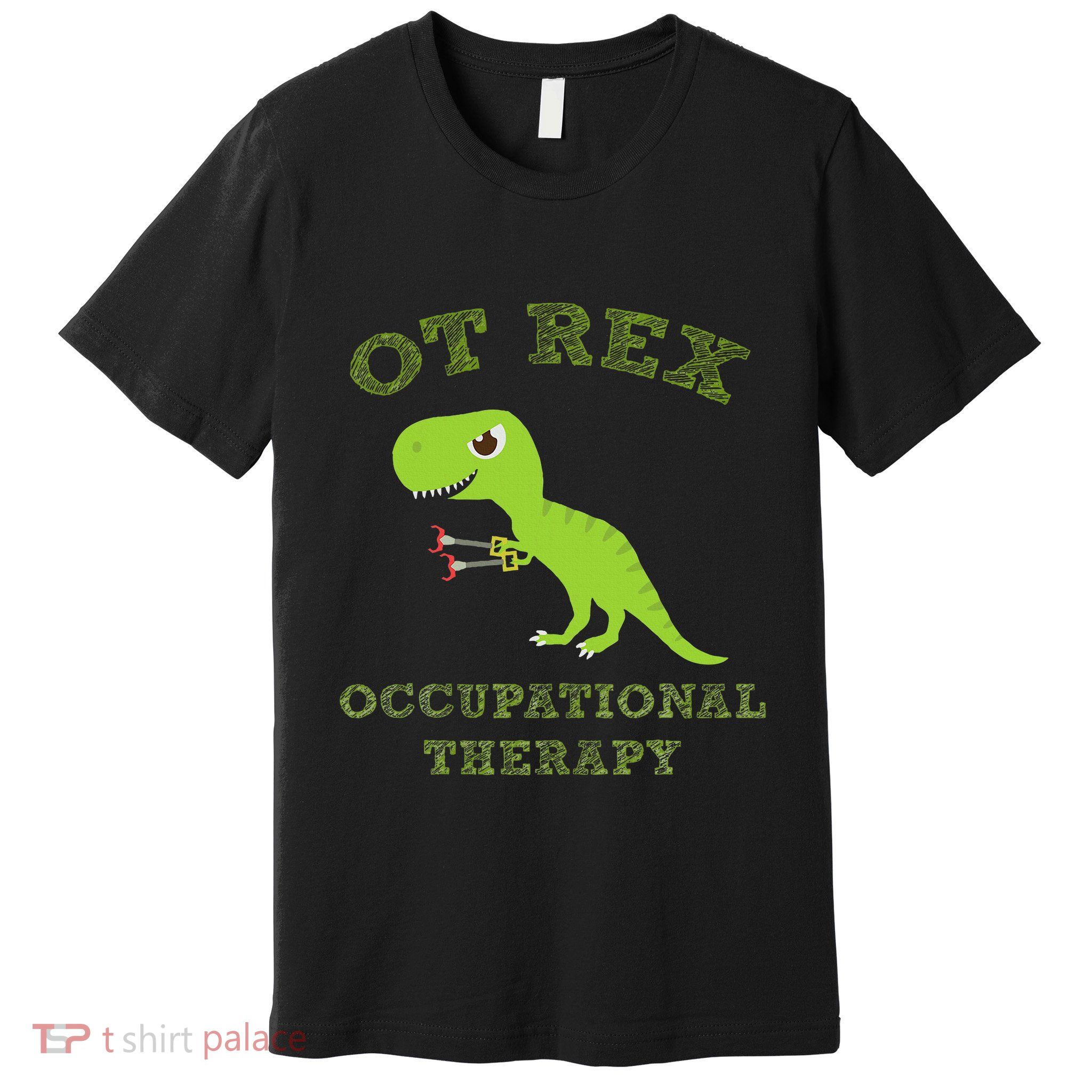 Ot Rex Occupational Therapy Trex Dinosaur Premium T-Shirt