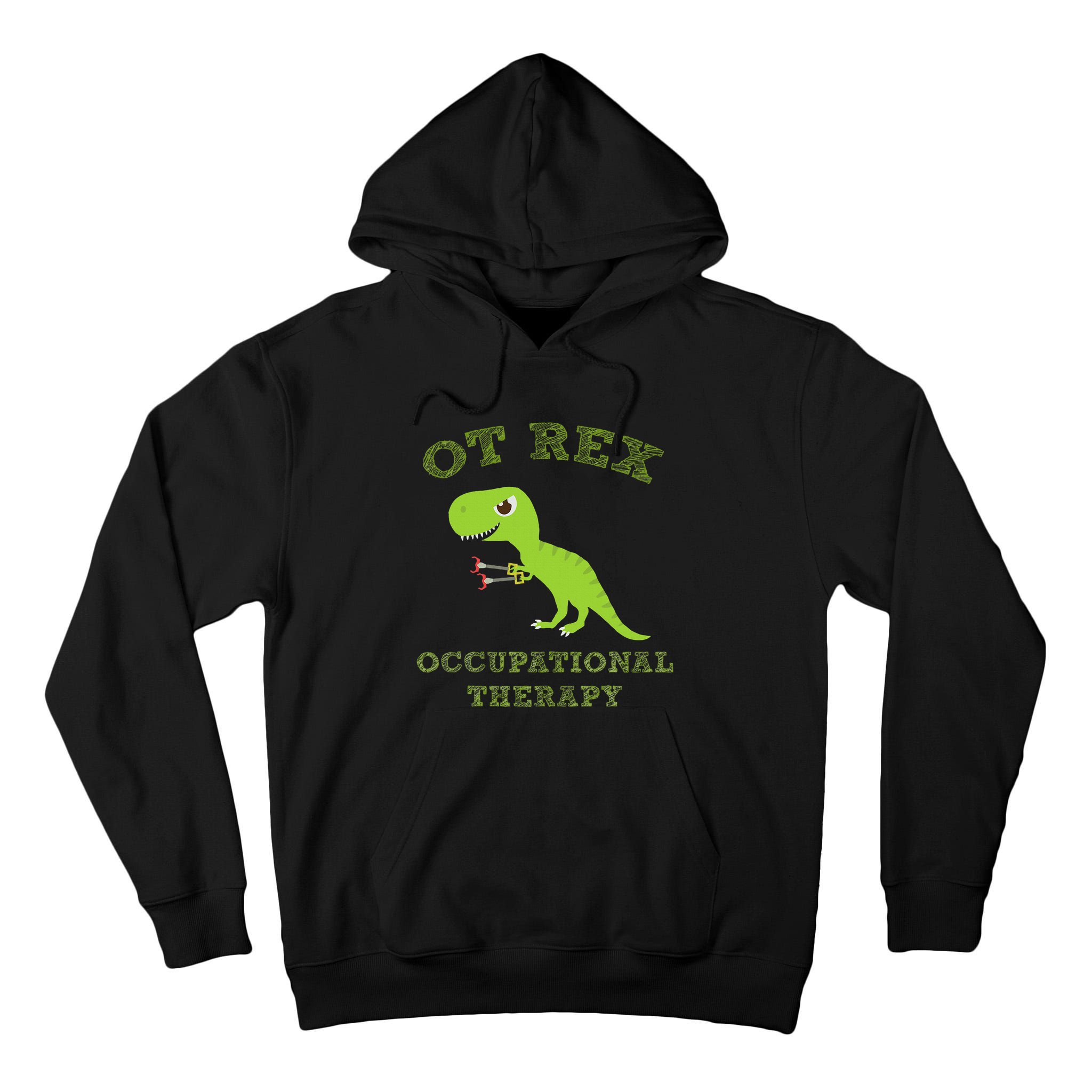 Ot Rex Occupational Therapy Trex Dinosaur Tall Hoodie