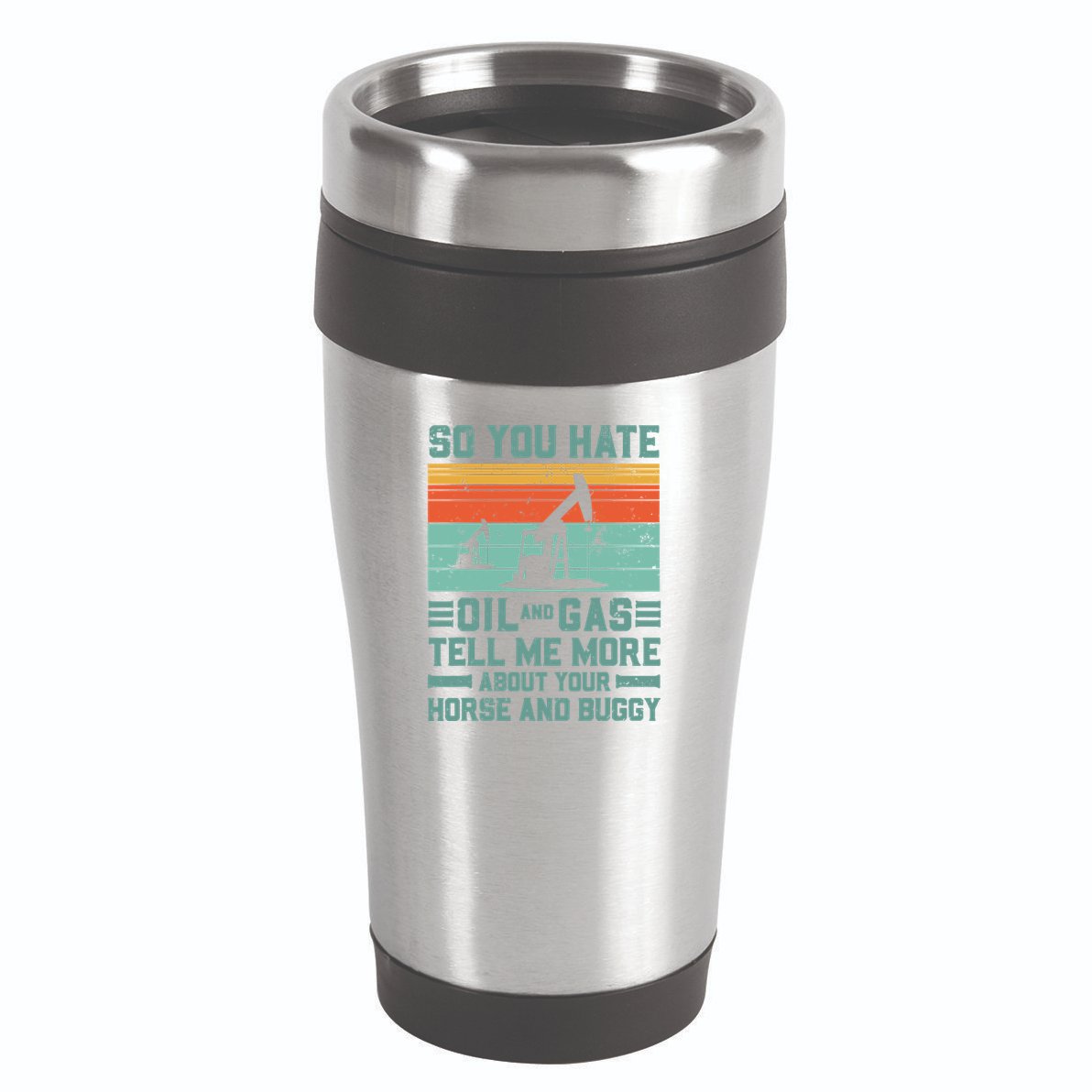 Oil Rig Oil Field Worker Gifts 16oz Travel Tumbler