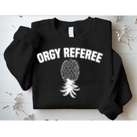 Orgy Referee Pineapple Upside Down Sweatshirt