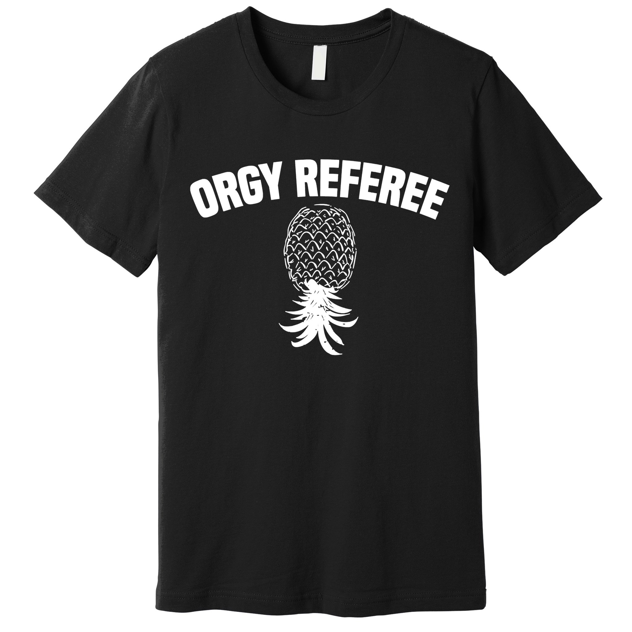 Orgy Referee Pineapple Upside Down Premium T-Shirt