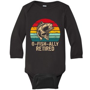 Ofishally Retired Retirement Fishing Baby Long Sleeve Bodysuit