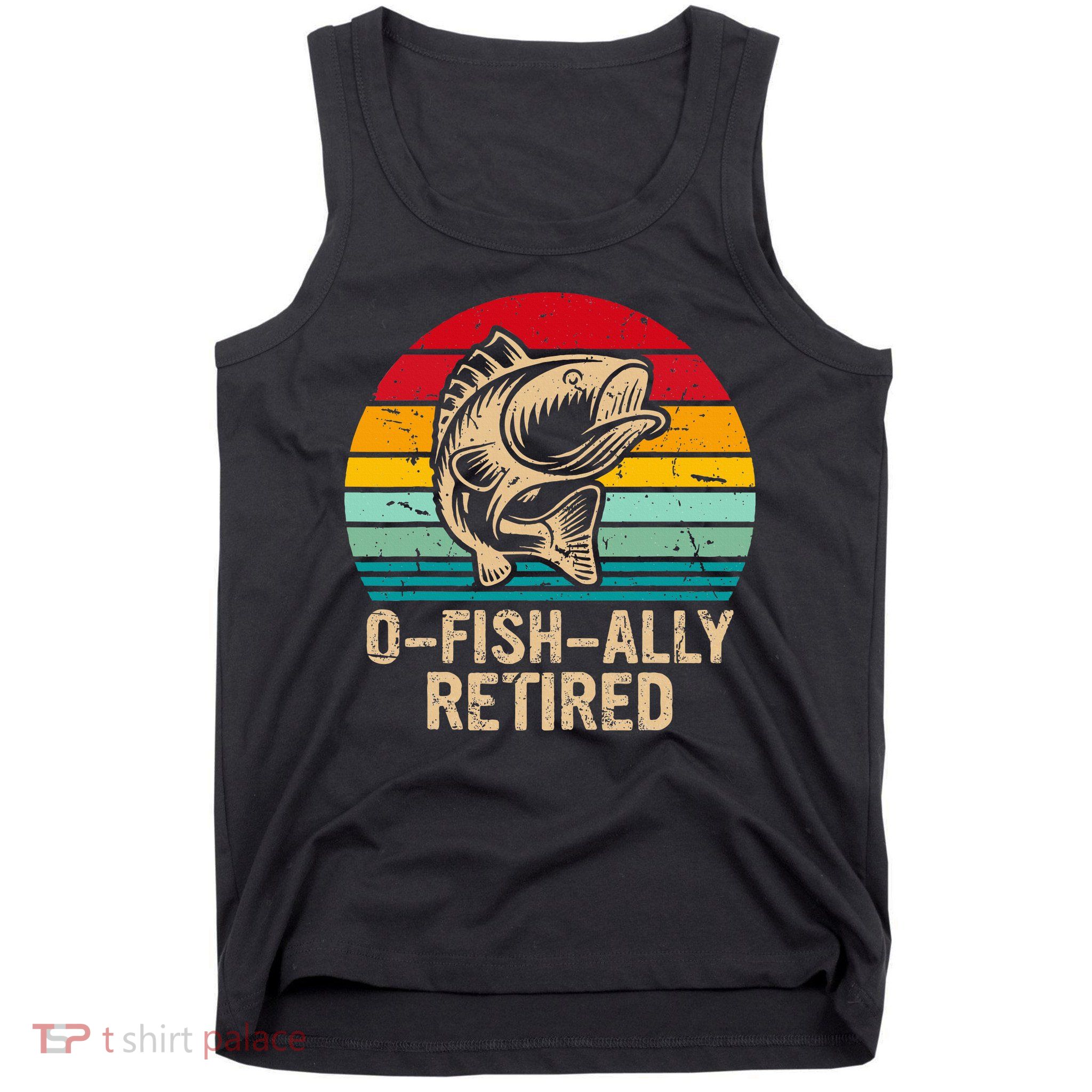 Ofishally Retired Retirement Fishing Tank Top