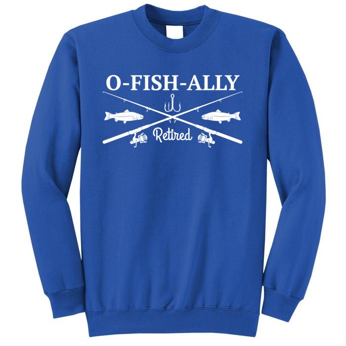 Ofishally Retired Retiret Fishing Funny Gift Sweatshirt