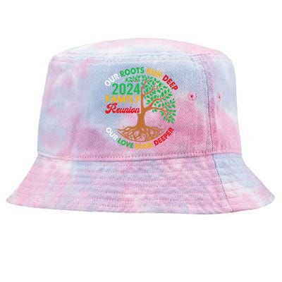 Our Roots Run Deep Our Love Runs Deeper Family Reunion 2024 Gift Tie-Dyed Bucket Hat