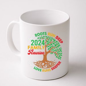 Our Roots Run Deep Our Love Runs Deeper Family Reunion 2024 Gift Coffee Mug