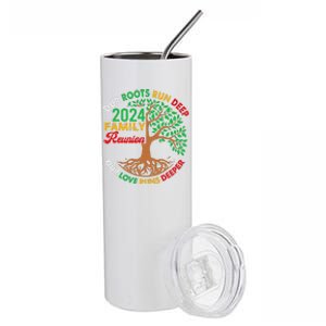 Our Roots Run Deep Our Love Runs Deeper Family Reunion 2024 Gift Stainless Steel Tumbler