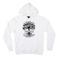 Our Roots Run Deep Our Love Runs Deeper Family Reunion 2024 Hoodie