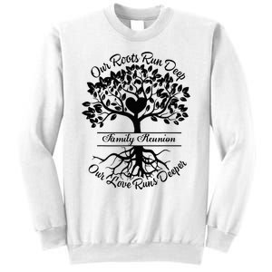 Our Roots Run Deep Our Love Runs Deeper Family Reunion 2024 Sweatshirt