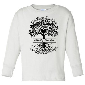 Our Roots Run Deep Our Love Runs Deeper Family Reunion 2024 Toddler Long Sleeve Shirt