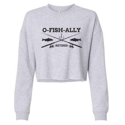 Ofishally Retired Retirement Fishing Gift Cropped Pullover Crew