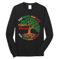 Our Roots Run Deep Our Love Runs Deeper Family Reunion 2024 Long Sleeve Shirt