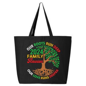 Our Roots Run Deep Our Love Runs Deeper Family Reunion 2024 25L Jumbo Tote