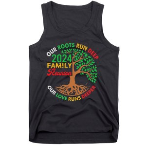 Our Roots Run Deep Our Love Runs Deeper Family Reunion 2024 Tank Top