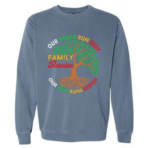 Our Roots Run Deep Our Love Runs Deeper Family Reunion 2024 Garment-Dyed Sweatshirt