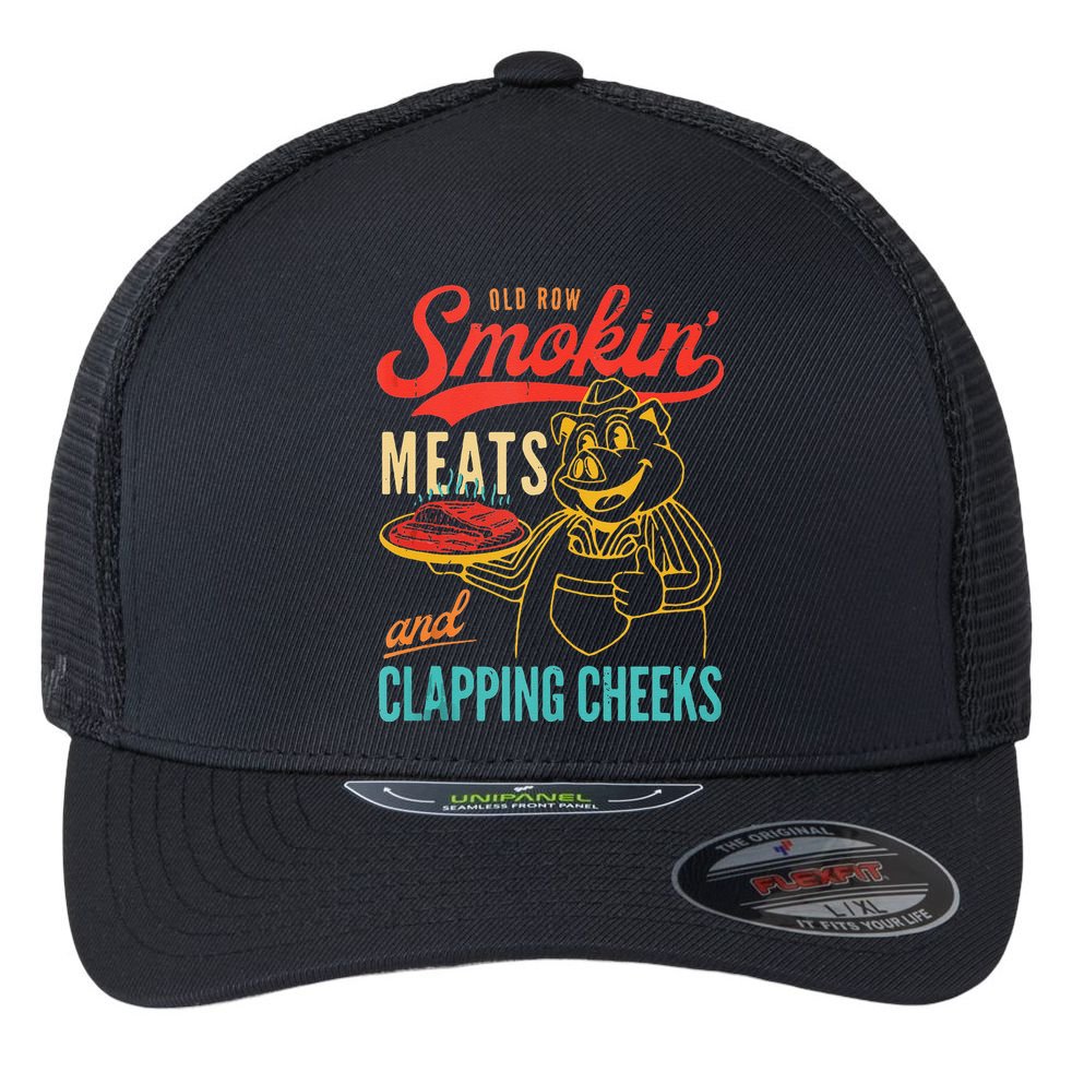 Old Row Smokin Meats And Clapping Cheeks Funny Flexfit Unipanel Trucker Cap
