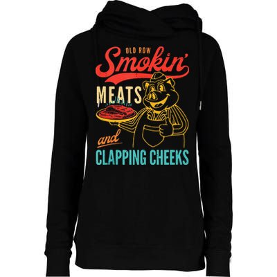 Old Row Smokin Meats And Clapping Cheeks Funny Womens Funnel Neck Pullover Hood