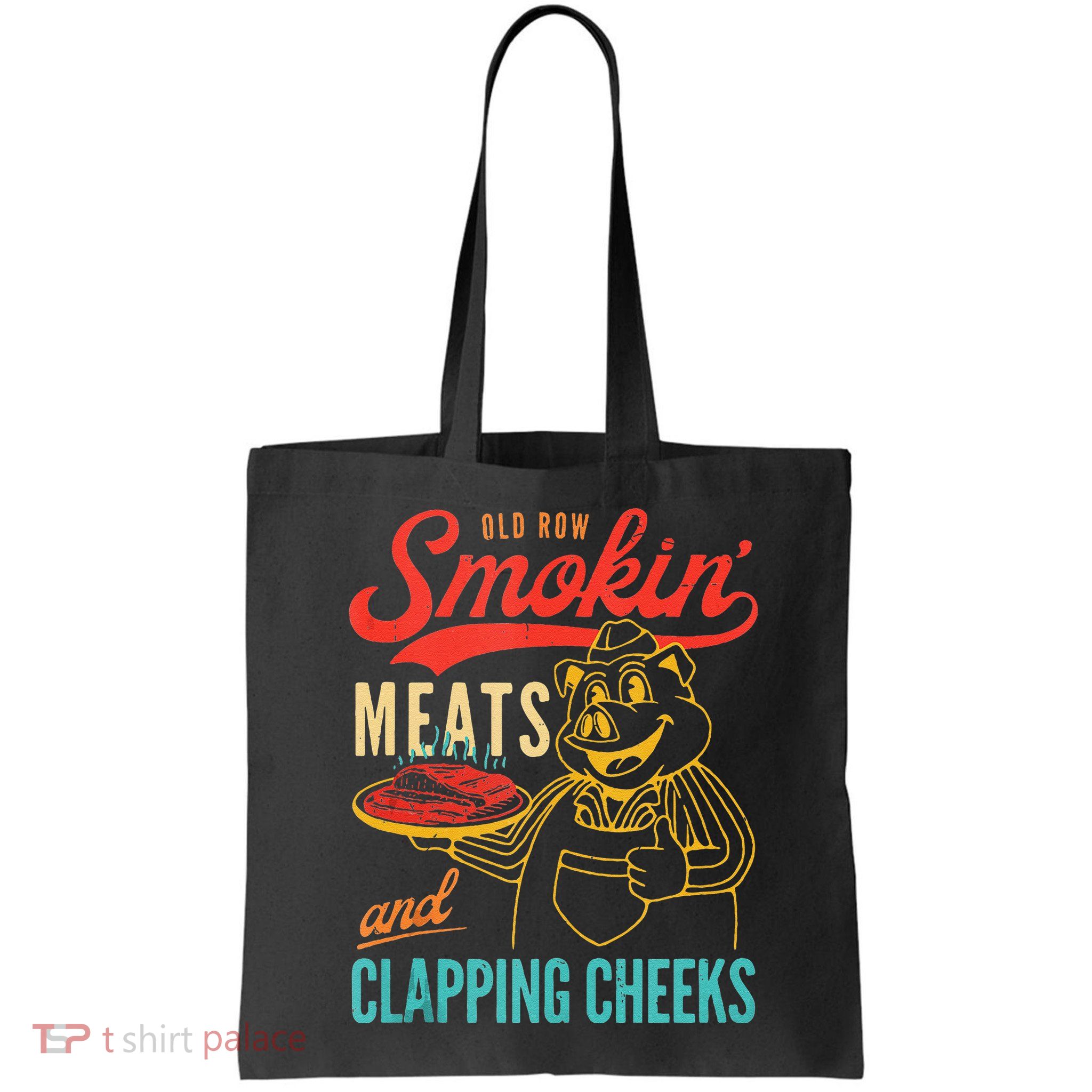 Old Row Smokin Meats And Clapping Cheeks Funny Bag