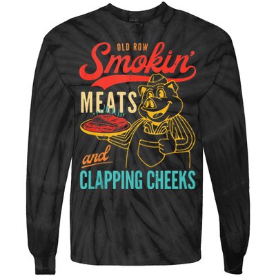 Old Row Smokin Meats And Clapping Cheeks Funny Tie-Dye Long Sleeve Shirt