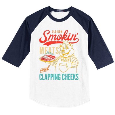 Old Row Smokin Meats And Clapping Cheeks Funny Baseball Sleeve Shirt