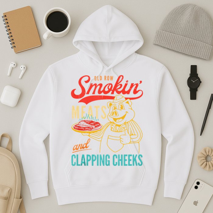 Old Row Smokin Meats And Clapping Cheeks Funny Hoodie