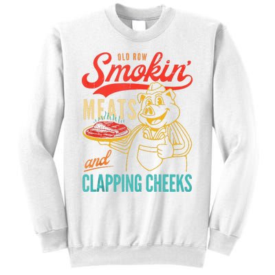 Old Row Smokin Meats And Clapping Cheeks Funny Sweatshirt