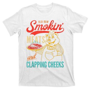 Old Row Smokin Meats And Clapping Cheeks Funny T-Shirt