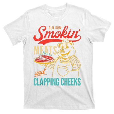 Old Row Smokin Meats And Clapping Cheeks Funny T-Shirt