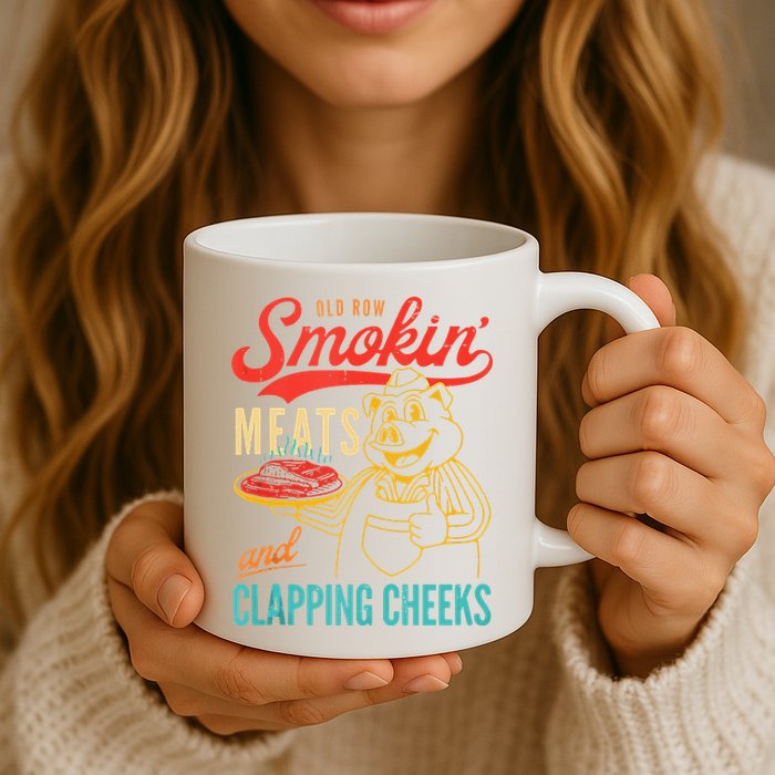 Old Row Smokin Meats And Clapping Cheeks Funny Mug