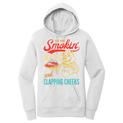 Old Row Smokin Meats And Clapping Cheeks Funny Women's Pullover Hoodie