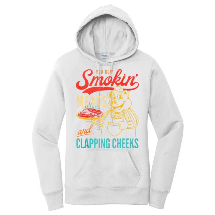 Old Row Smokin Meats And Clapping Cheeks Funny Women's Pullover Hoodie