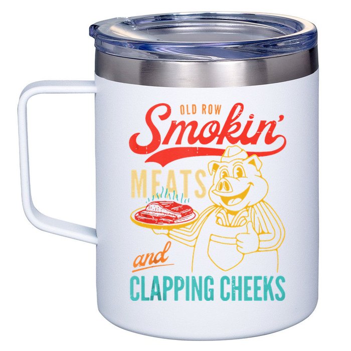 Old Row Smokin Meats And Clapping Cheeks Funny 12oz Stainless Steel Coffee Mug