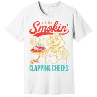 Old Row Smokin Meats And Clapping Cheeks Funny Premium T-Shirt