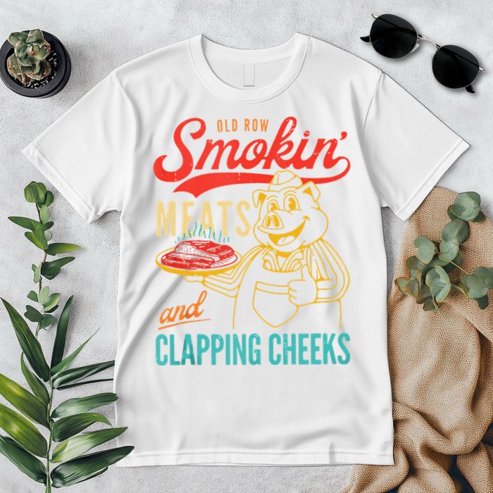 Old Row Smokin Meats And Clapping Cheeks Funny Premium T-Shirt