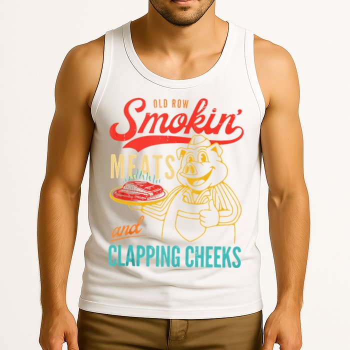 Old Row Smokin Meats And Clapping Cheeks Funny Tank Top
