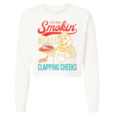 Old Row Smokin Meats And Clapping Cheeks Funny Cropped Pullover Crew