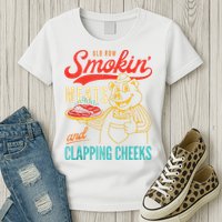 Old Row Smokin Meats And Clapping Cheeks Funny Womens T-Shirt