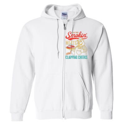 Old Row Smokin Meats And Clapping Cheeks Funny Full Zip Hoodie