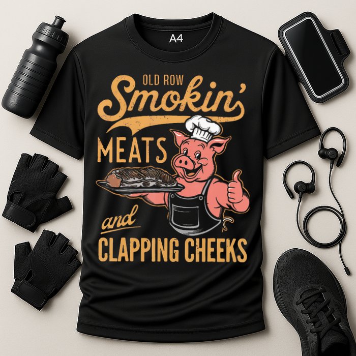 Old Row Smokin Meats And Clapping Cheeks Funny Bbq Performance Shirt