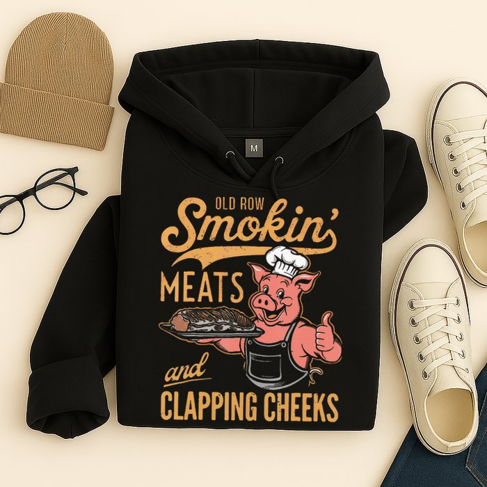 Old Row Smokin Meats And Clapping Cheeks Funny Bbq Hoodie