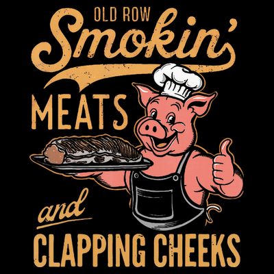 Old Row Smokin Meats And Clapping Cheeks Funny Bbq T-Shirt