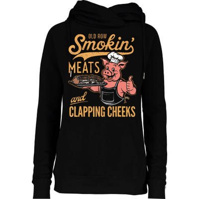 Old Row Smokin Meats And Clapping Cheeks Funny Bbq Womens Funnel Neck Pullover Hood