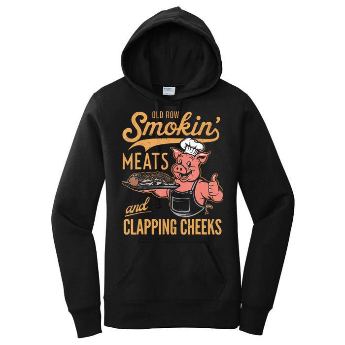 Old Row Smokin Meats And Clapping Cheeks Funny Bbq Women's Pullover Hoodie