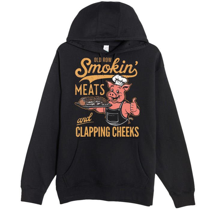 Old Row Smokin Meats And Clapping Cheeks Funny Bbq Premium Pullover Hoodie