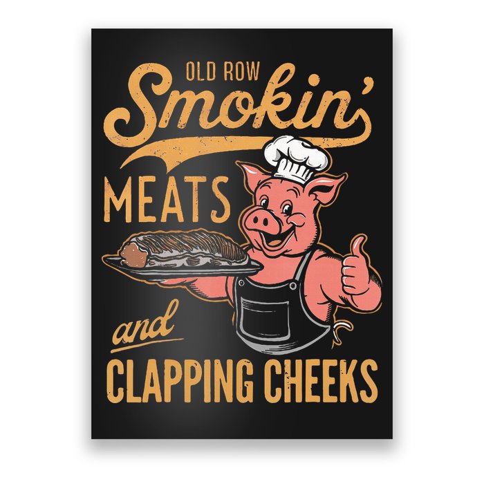 Old Row Smokin Meats And Clapping Cheeks Funny Bbq Poster
