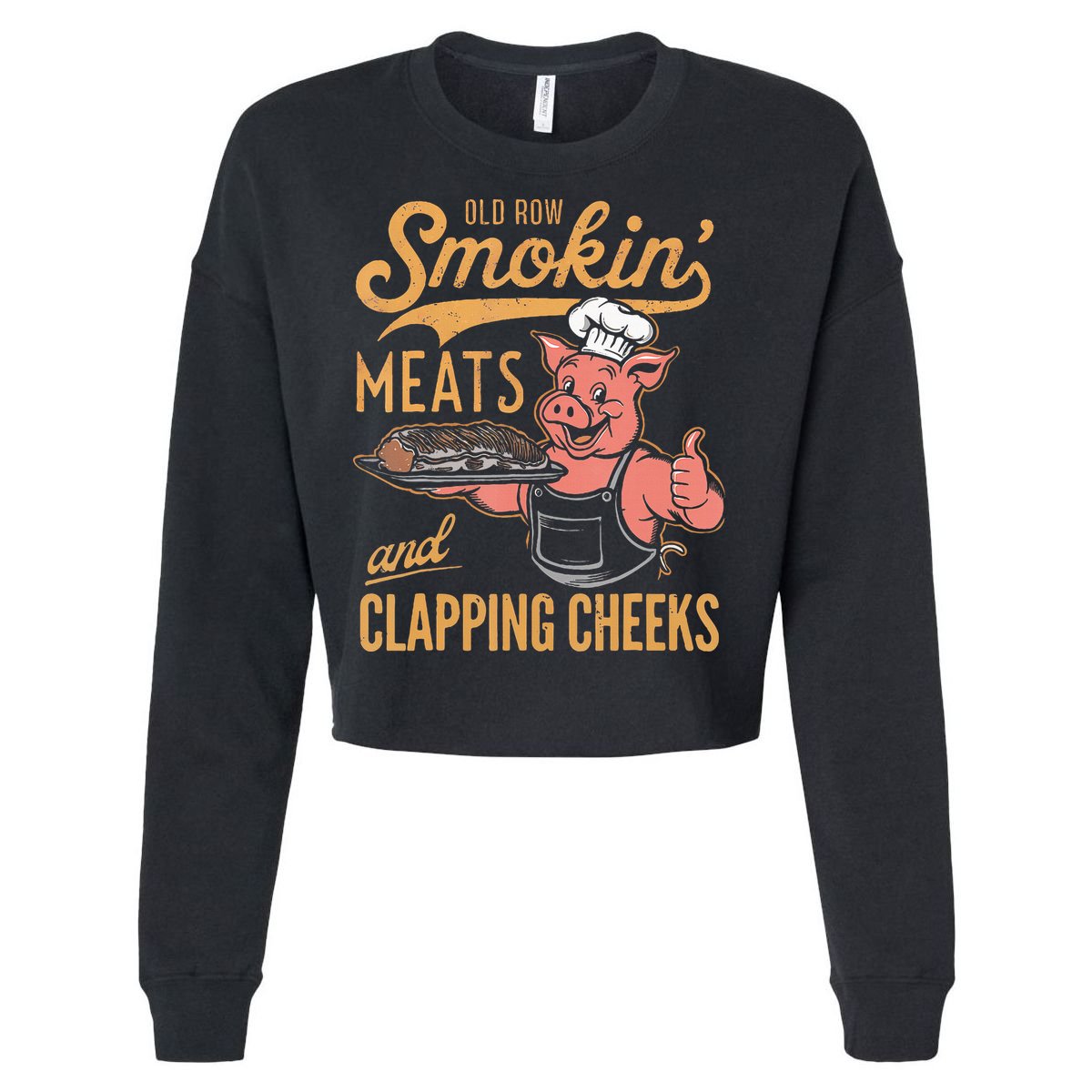 Old Row Smokin Meats And Clapping Cheeks Funny Bbq Cropped Pullover Crew