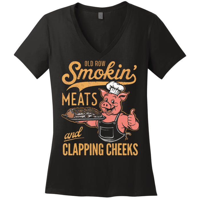 Old Row Smokin Meats And Clapping Cheeks Funny Bbq Women's V-Neck T-Shirt