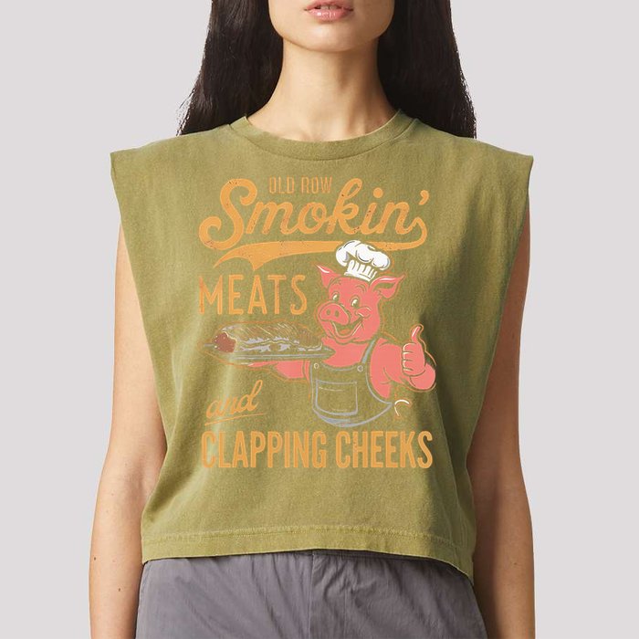 Old Row Smokin Meats And Clapping Cheeks Funny Bbq Garment-Dyed Women's Muscle Tee