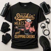 Old Row Smokin Meats And Clapping Cheeks Funny Performance Shirt