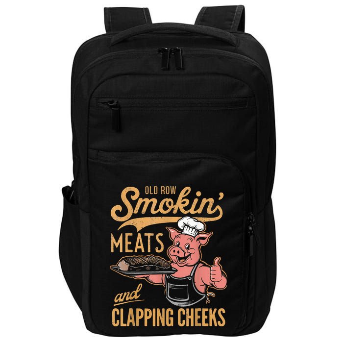 Old Row Smokin Meats And Clapping Cheeks Funny Impact Tech Backpack